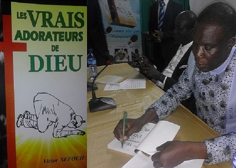 Pasteur Victor SEFOUH dédicace « Les Vrais Adorateurs de Dieu »