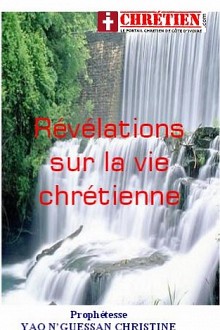 Révélations sur la vie chrétienne Révélations sur la vie chrétienne